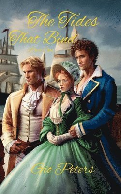 bokomslag Tides That Bind Part One