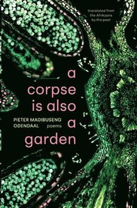 bokomslag corpse is also a garden