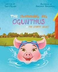 bokomslag Swimming Pig OGUNTHUS & the Stormy Secret