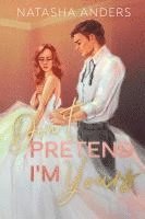 bokomslag Don't Pretend I'm Yours