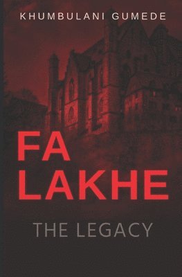 bokomslag Falakhe: The Legacy