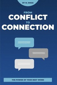 bokomslag Conflict To Connection
