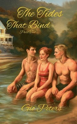Tides That Bind Part Two