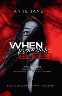 bokomslag When Promises Bleed