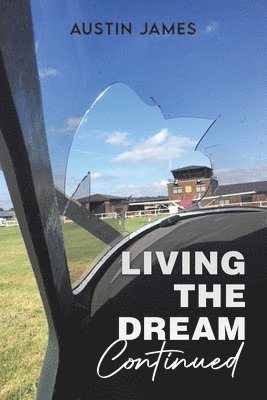 Austin James - Living The Dream, Continued, Häftad