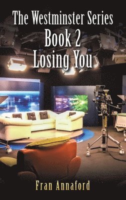 Fran Annaford - Westminster Series Book 2: Losing You, Inbunden