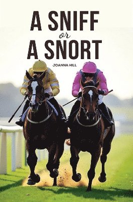 Joanna Hill - Sniff or a Snort, Häftad