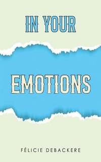 bokomslag In Your Emotions