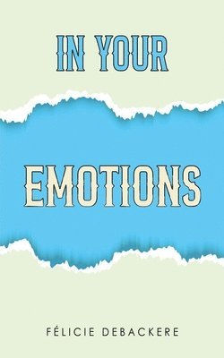 bokomslag In Your Emotions