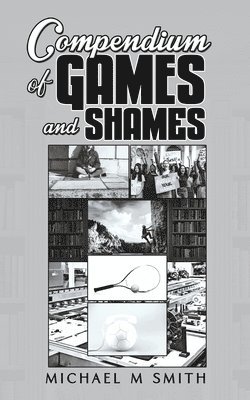 Compendium of Games and Shames