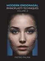 Modern Endonasal Rhinoplasty Techniques – Volume 2