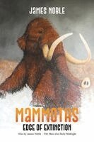 James Noble - Mammoths: Edge of Extinction, Häftad. Tillgänglighet: Lägg i varukorg