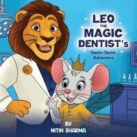 Nitin Sharma - Leo the Magic Dentist's Tooth-Tastic Adventure, Häftad. Tillgänglighet: Lägg i varukorg
