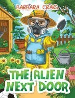 Barbara Craig - Alien Next Door, Inbunden