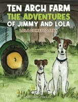 Natalie Parker - Ten Arch Farm - The Adventures of Jimmy and Lola, Häftad