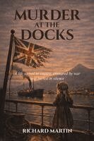 Richard Martin - Murder at the Docks, Häftad