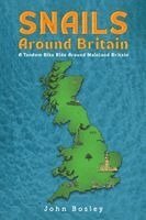 John Bosley - Snails Around Britain, Häftad