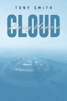 Tony Smith - Living Under a Cloud, Häftad