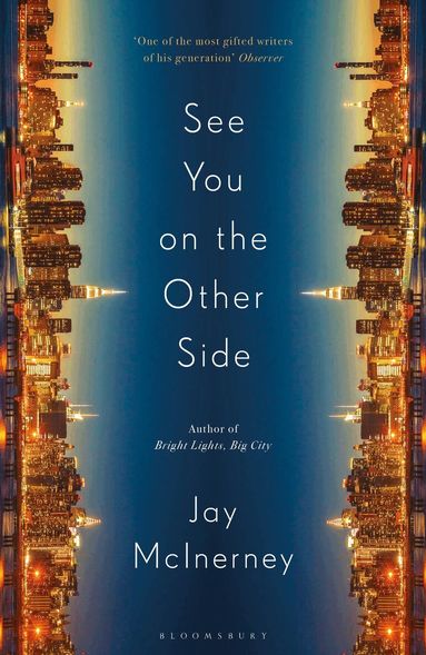 Jay McInerney - See You on the Other Side, Inbunden