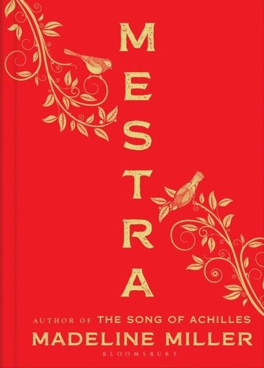 Madeline Miller - Mestra, Inbunden
