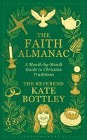 Kate Bottley - Faith Almanac, Inbunden. Tillgänglighet: Kommande
