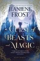 Jeaniene Frost - Curse of Beasts and Magic, Häftad