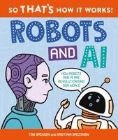 Tom Jackson - So That's How It Works! Robots and AI, Häftad
