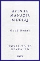 Ayesha Manazir Siddiqi - Good Benny, Häftad