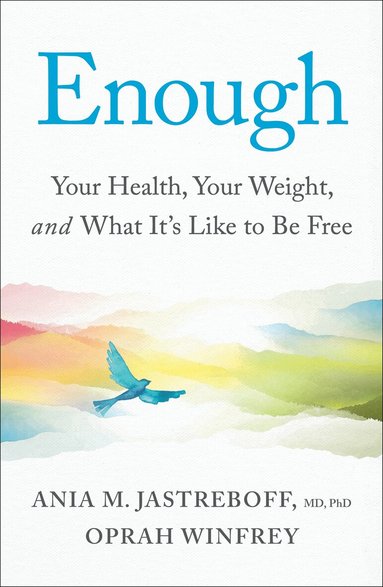 Oprah Winfrey, Ania M. Jastreboff Jastreboff - Enough, Inbunden