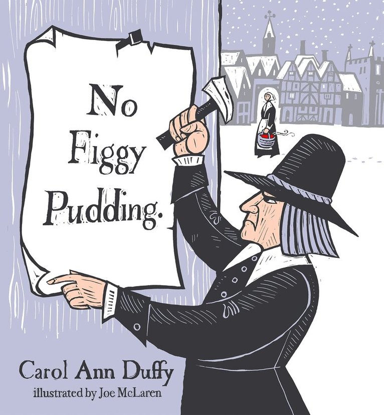 Carol Ann Duffy DBE - No Figgy Pudding, Inbunden