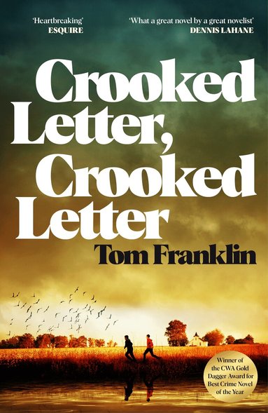 Tom Franklin - Crooked Letter, Crooked Letter, Häftad