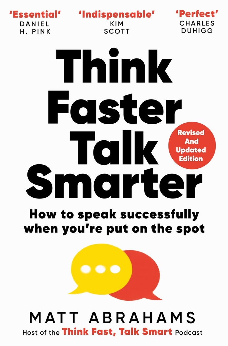 Matt Abrahams - Think Faster, Talk Smarter, Häftad
