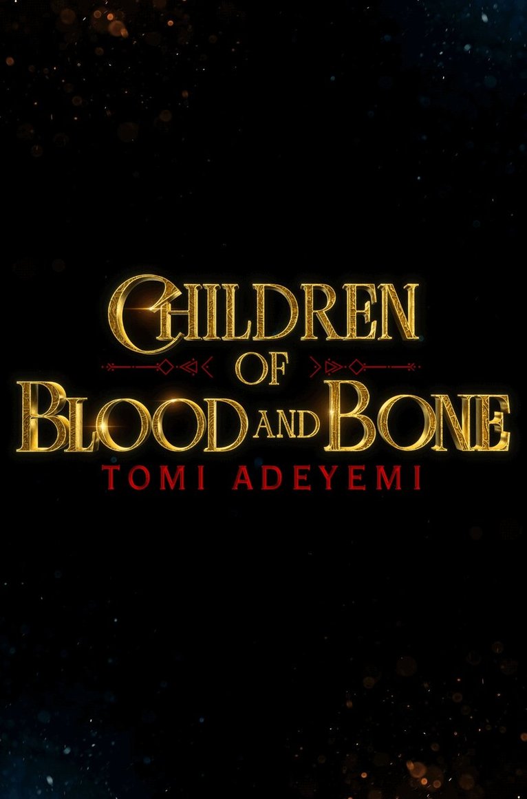 Tomi Adeyemi - Children of Blood and Bone, Häftad