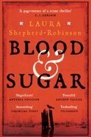 Laura Shepherd-Robinson - Blood & Sugar, Häftad