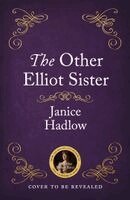 Janice Hadlow - The Other Elliot Sister, Häftad. Tillgänglighet: Kommande
