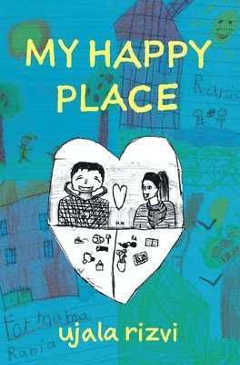 Ujala Rizvi - My Happy Place, Inbunden