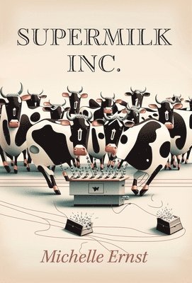 bokomslag Supermilk Inc.