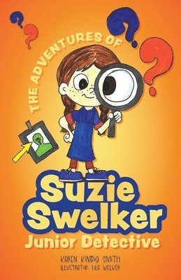 Karen Kindig Smith - Adventures of Suzie Swelker, Junior Detective, Häftad