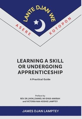 Learning a Skill or Undergoing Apprenticeship 1