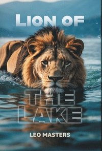 bokomslag Lion Of The Lake