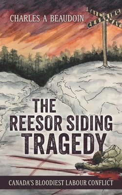 bokomslag Reesor Siding Tragedy