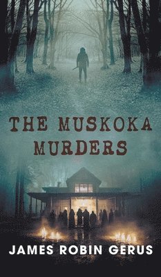 bokomslag The Muskoka Murders