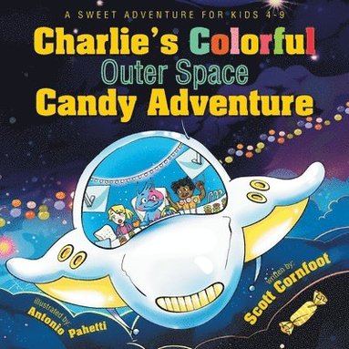 bokomslag Charlie's Colorful Outer Space Candy Adventure