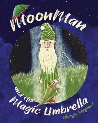 bokomslag MoonMan and His Magic Umbrella