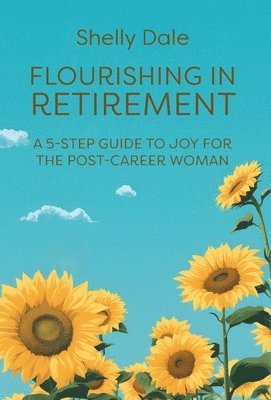 Flourishing in Retirement 1