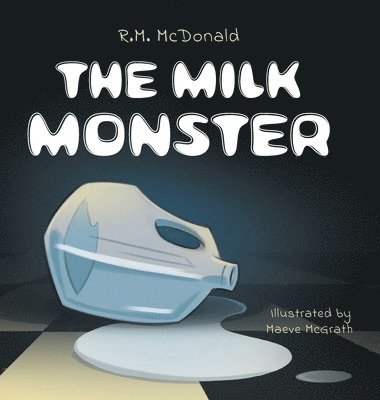 bokomslag The Milk Monster