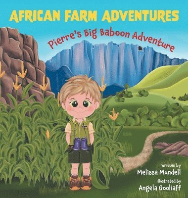 Melissa Mundell - Pierre's Big Baboon Adventure, Inbunden