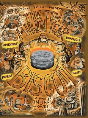Andrew Howell - Ten Million Year Biscuit, Inbunden