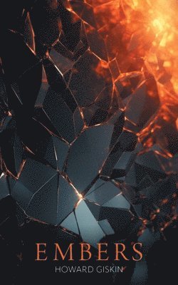 Howard Giskin - Embers, Häftad