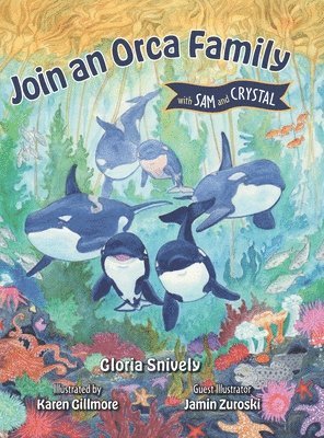 bokomslag Join an Orca Family with Sam and Crystal